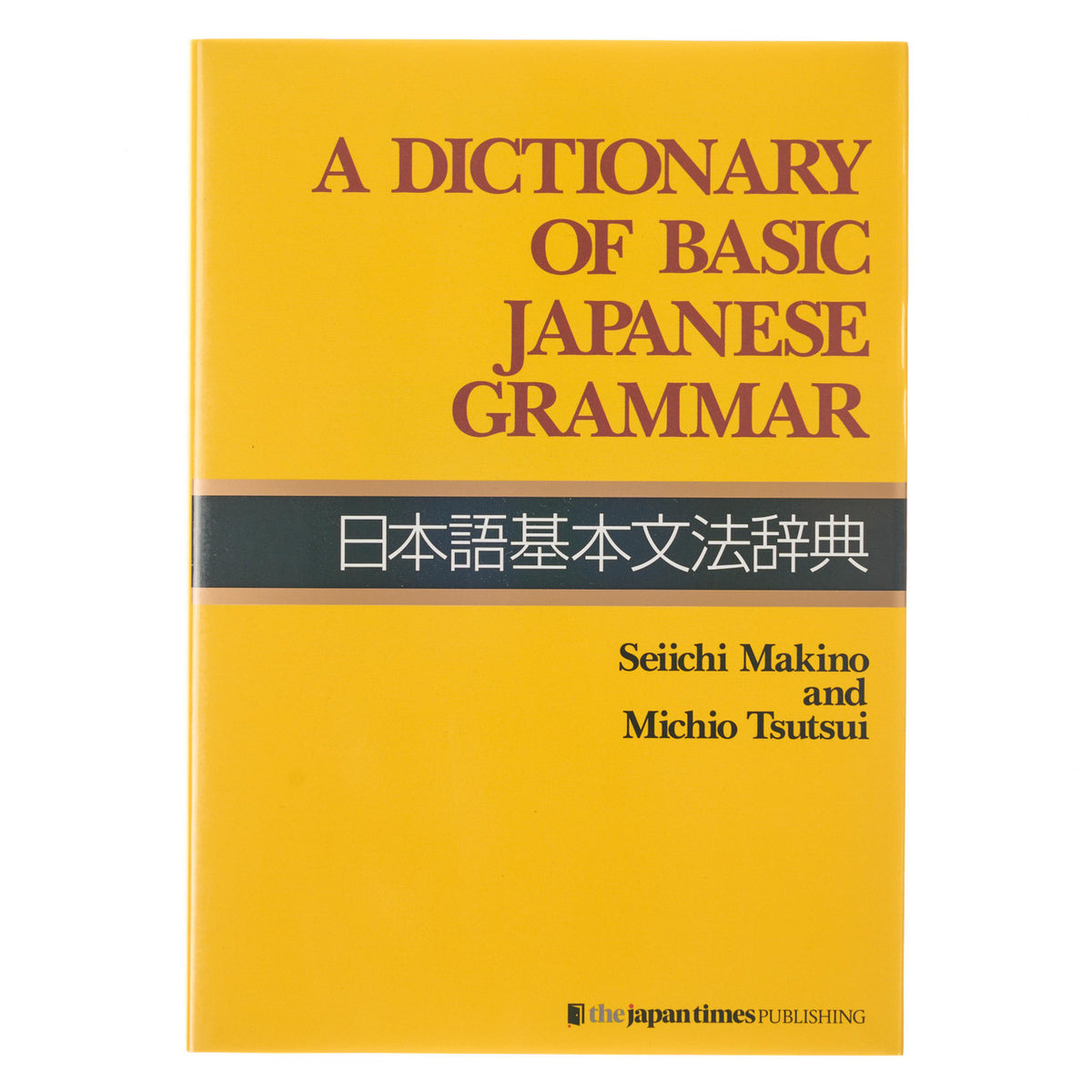 A dictionary of basic japanese grammar